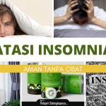 Cara Mengatasi Insomnia dengan Aman dan Efektif Tanpa Obat